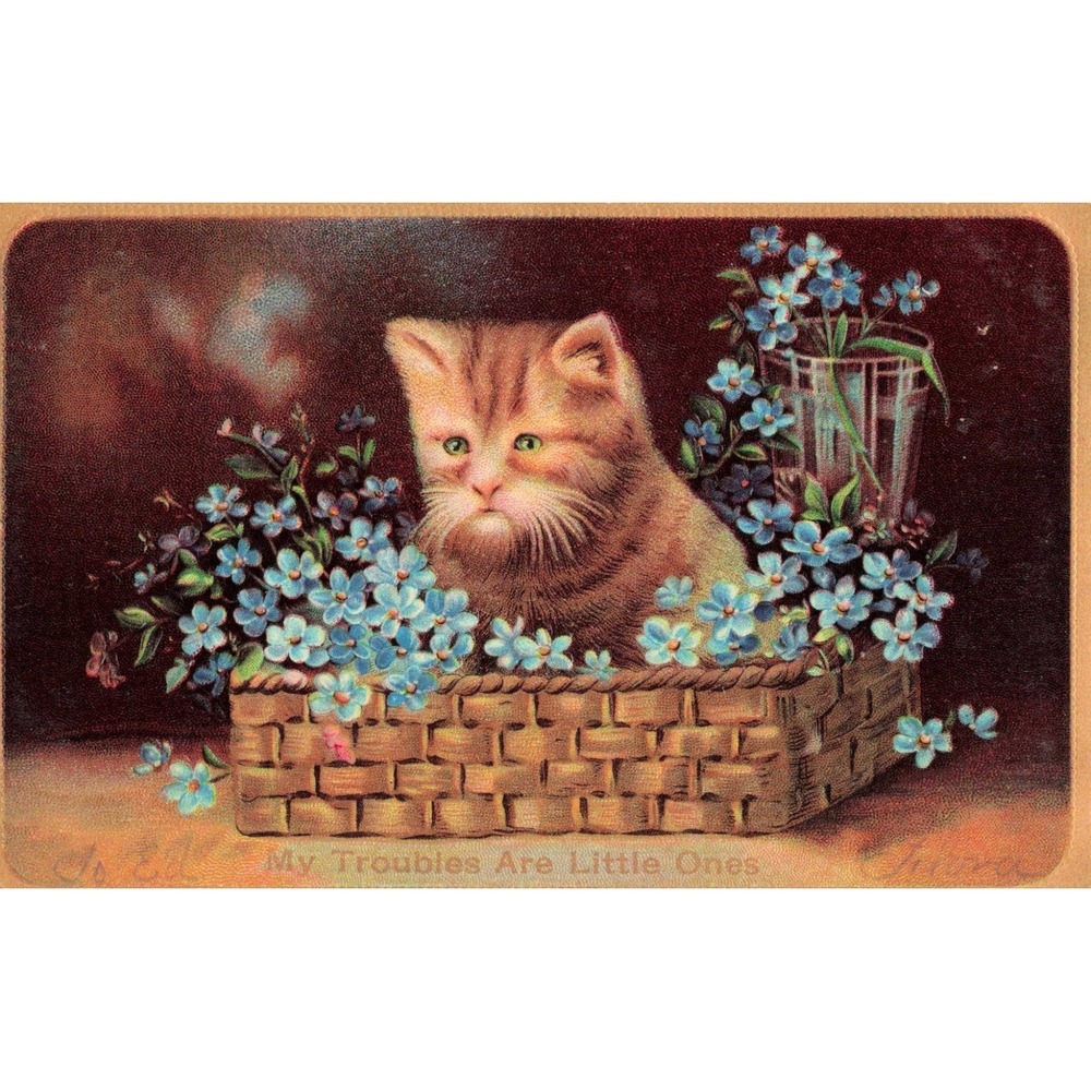 Vintage Postcard My Troubles Are Little Ones Kitten Basket Forget-Me-Nots A 663 - Picture 1 of 2